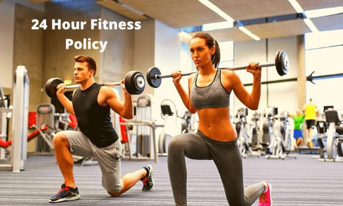 24 Hour Fitness Policy