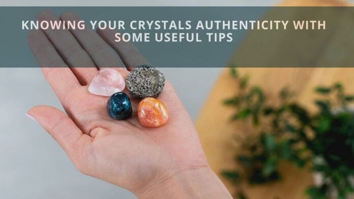Crystals Authenticity