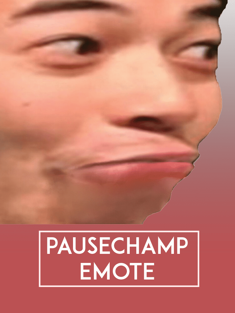 pauseChamp emote