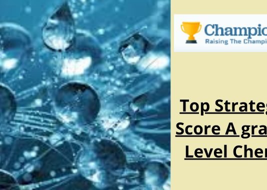 Top Strategies To Score A grade In O Level Chemistry Top Strategies To Score A grade In O Level Chemistry