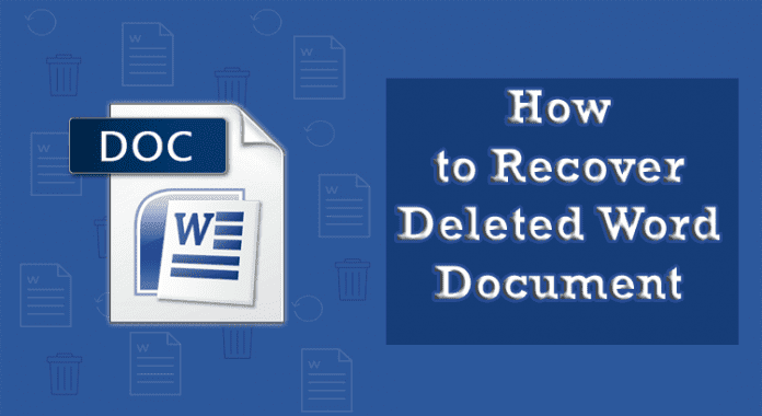 3 Ways to Recover Deleted Word Document on Your Windows or Mac