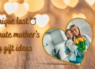 7 Simple yet Unique Last Minute Mother’s Day Gift Ideas 7 Simple yet Unique Last Minute Mother's Day Gift Ideas