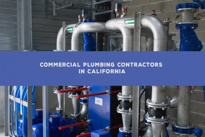 commercial plumbing contractors in california.