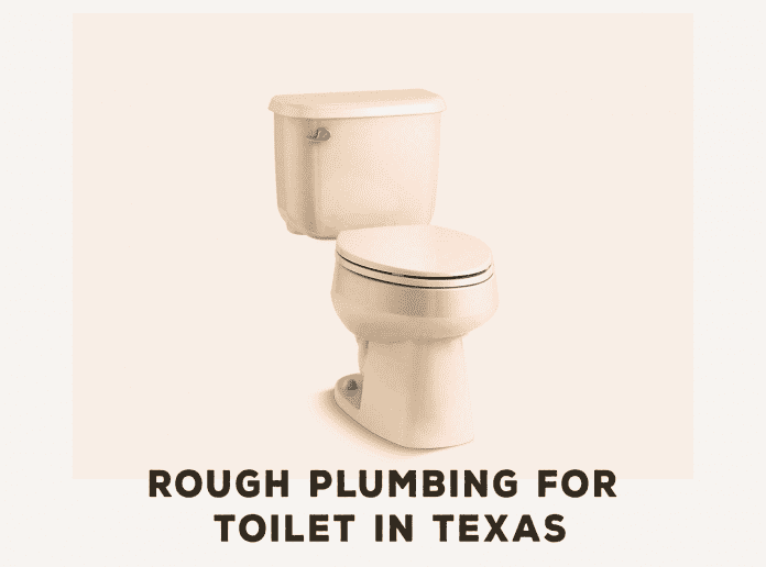 rough plumbing for toilet in texas