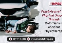 Psychological and Physical Support Through Motor Vehicle Accident Physiotherapy Vehicle Accident Physiotherapy