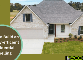 How to Build an Energy-efficient Residential Dwelling Energy-efficient