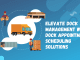 Elevate Dock Management with Dock Appointment Scheduling Solutions Elevate Dock Management