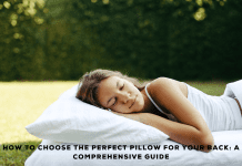 How to Choose the Perfect Pillow for Your Back: A Comprehensive Guide How to Choose the Perfect Pillow for Your Back