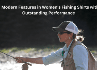 7 Modern Features in Women’s Fishing Shirts with Outstanding Performance