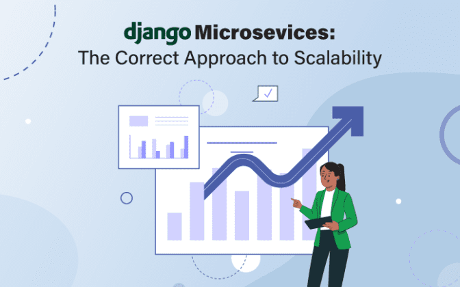 Django Microservices: The Correct Approach to Scalability