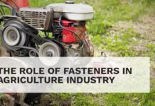 The Role of Fasteners in Agriculture Industry