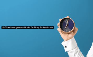 10 Time Management Hacks for Busy Professionals 10 Time Management Hacks for Busy Professionals