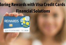 Exploring Rewards with Visa Credit Cards and Financial Solutions Exploring Rewards with Visa Credit Cards and Financial Solutions
