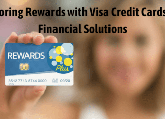 Exploring Rewards with Visa Credit Cards and Financial Solutions Exploring Rewards with Visa Credit Cards and Financial Solutions