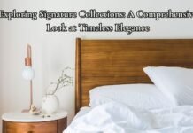 Exploring Signature Collections: A Comprehensive Look at Timeless Elegance Exploring Signature Collections
