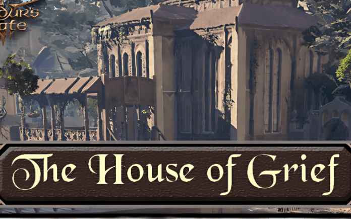 House of Grief in BG3