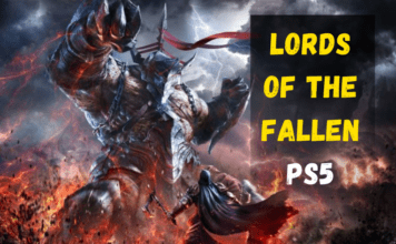 Lords Of the Fallen PS5: Uncovered Storyline, Gameplay, Features, Dual-Realm Exploration, Multiplayer Mode and More Lords of the Fallen PS5