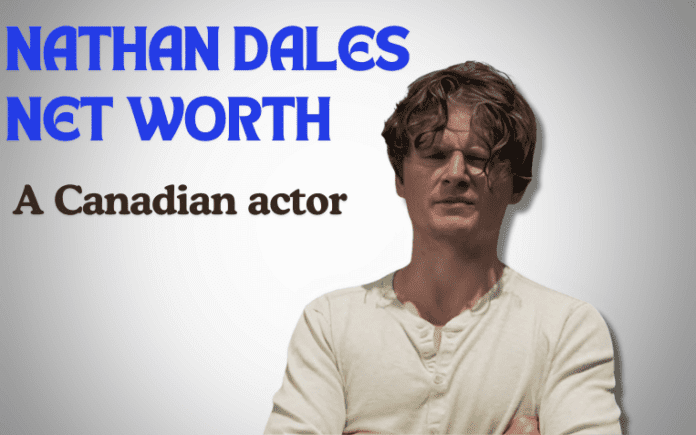 nathan dales net worth