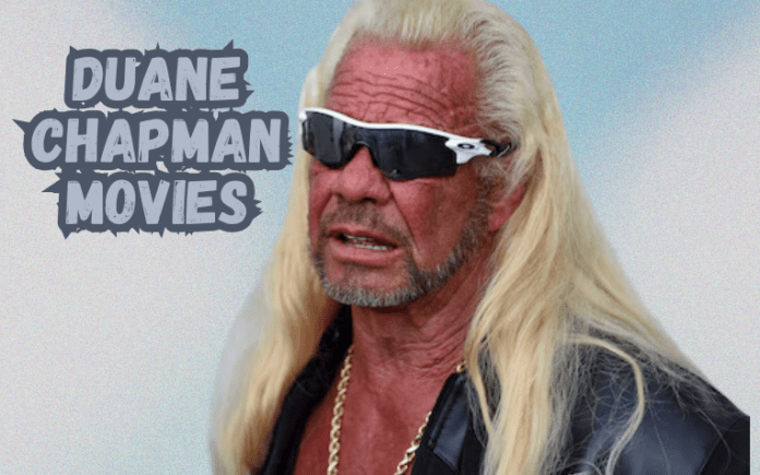 Duane Chapman Movies