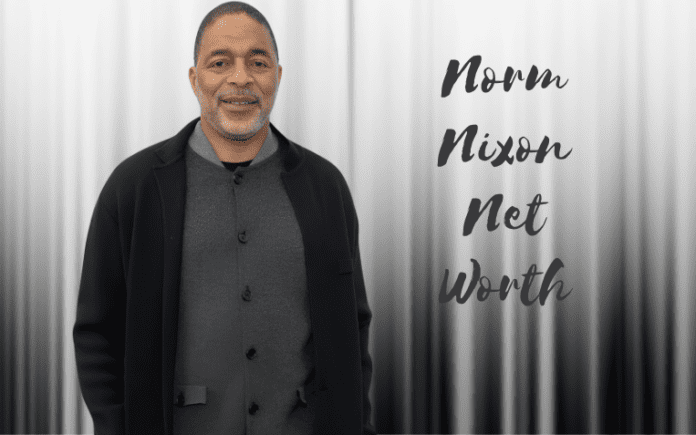 Norm Nixon’s Net Worth
