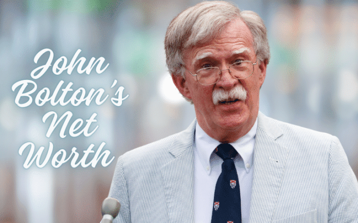 John Bolton’s Net Worth