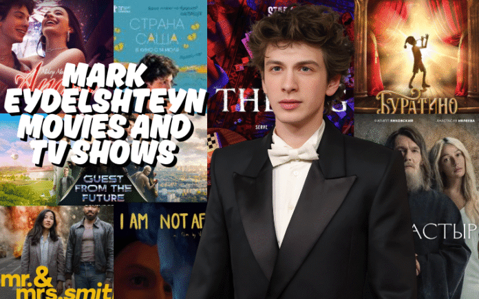 Mark Eydelshteyn’s Movies and TV Shows