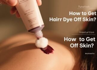 How to Get Hair Dye Off Skin? Simple, Safe, and Proven Methods to Remove Stains Quickly at Home How to Get Hair Dye Off Skin