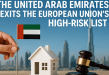 The United Arab Emirates Exits the European Union’s High-Risk List: What It Means for Real Estate Investors in the UAE Real Estate