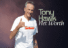 Tony Hawk Net Worth: A Comprehensive Overview of His Movies, Video Games, Young Skater Days, and Pro Skateboarding Legacy Tony Hawk Net Worth