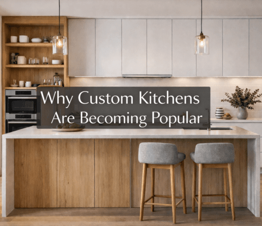 Why Custom Kitchens Are Becoming Popular in Australian Homes Custom Kitchens